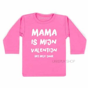 shirt-mama-is-mijn-valentijn-roze